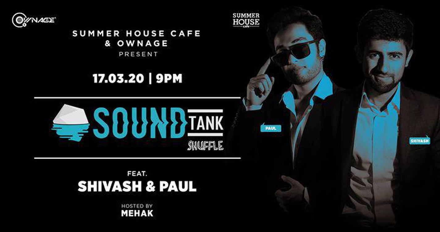 SHC & Ownage present SoundTank Shuffle feat. Shivansh & Paul