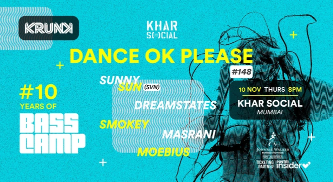 Bass Camp 2022 @ Dance OK Please #148 @ Khar Social ft Sunny Sun (SVN), Dreamstates & More