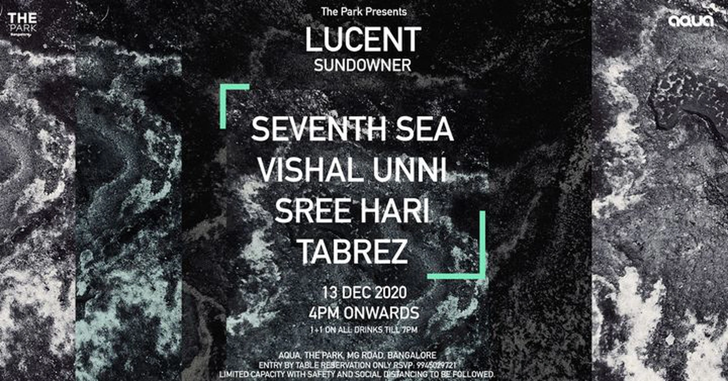 Lucent ft. Seventh Sea + Vishal Unni