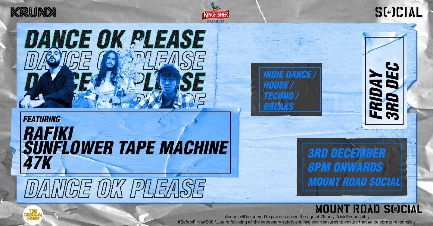 Dance OK Please Chennai Debut Edition ft. Rafiki, Sunflower Tape Machine & 47K