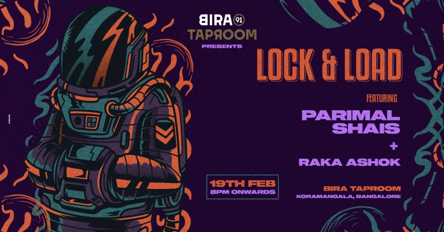 Bira Taproom presents Lock & Load Ft. Parimal Shais + Raka Ashok