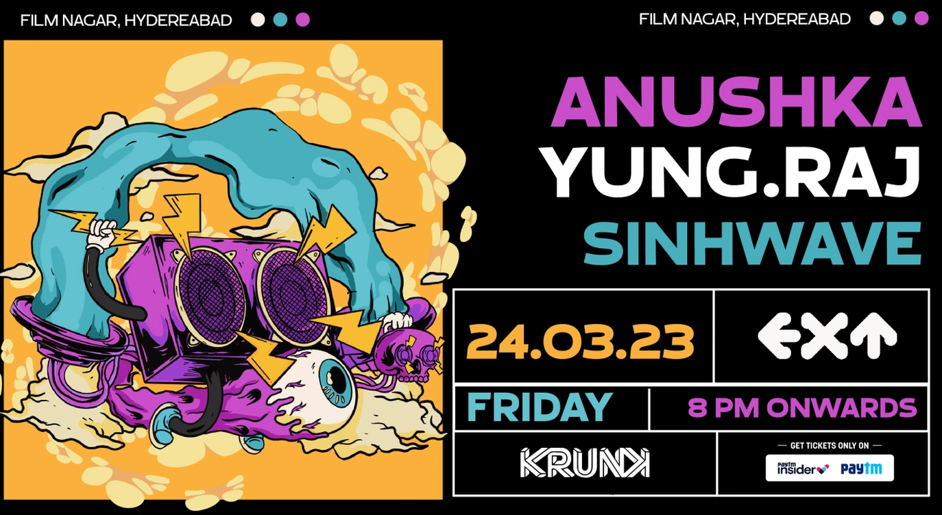 Krunk & EXT Presents Anushka, Yung.Raj & Sinhwave
