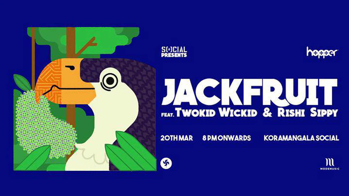 Social presents Jackfruit ft. Rishi Sippy & Twokid Wickid