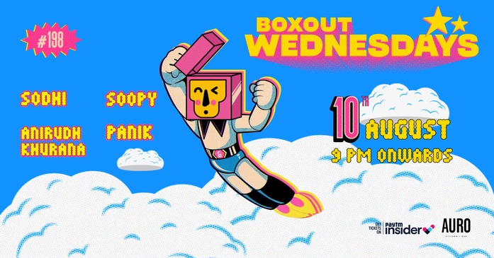 Boxout Wednesdays #198 with Sodhi, Soopy, Anirudh Khurana & Panik
