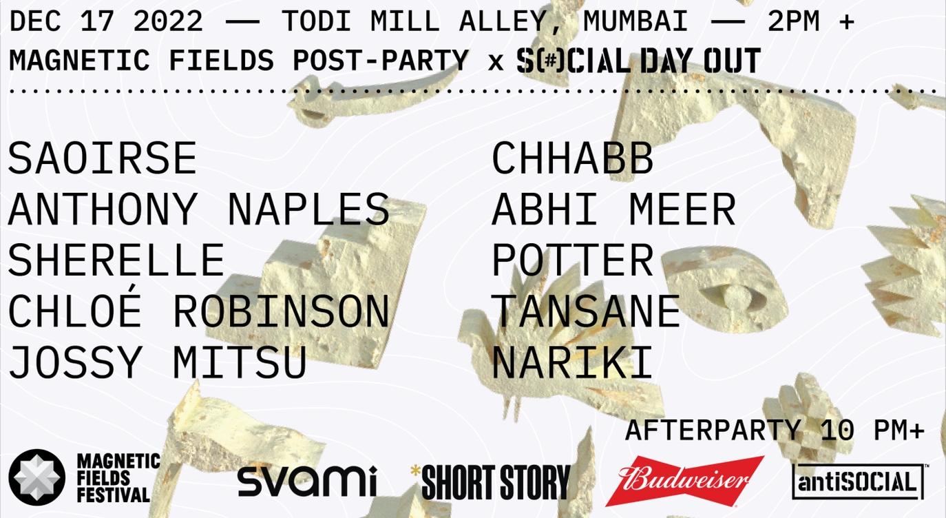 Magnetic Fields Festival Post Party x Social Day Out (Todi Mill Alley Outdoor) | Mumbai