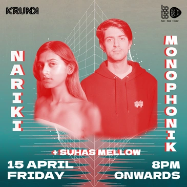 Krunk presents Monophonik & Nariki @ Bonobo, Mumbai
