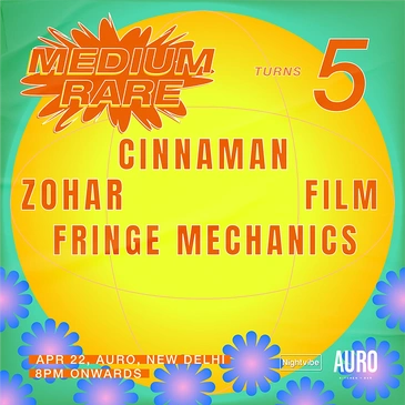 MediumRare Turns 5 | Cinnaman, Film, Zohar & more at Auro