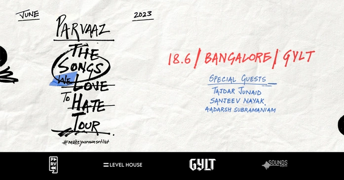 PARVAAZ - The Songs We Love to Hate Tour | Bangalore