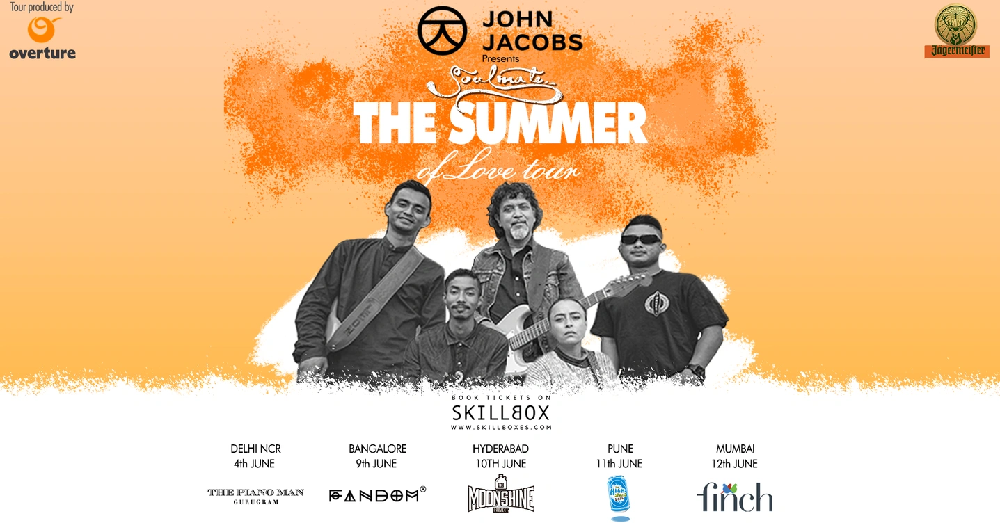John Jacobs Presents Soulmate's The Summer of Love Tour Live at Finch, Mumbai