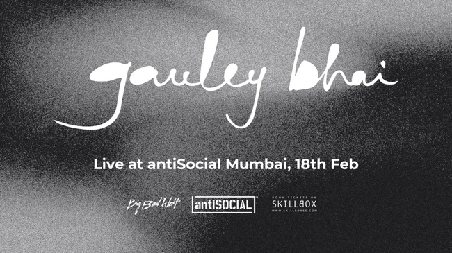 Gauley Bhai Live at Antisocial