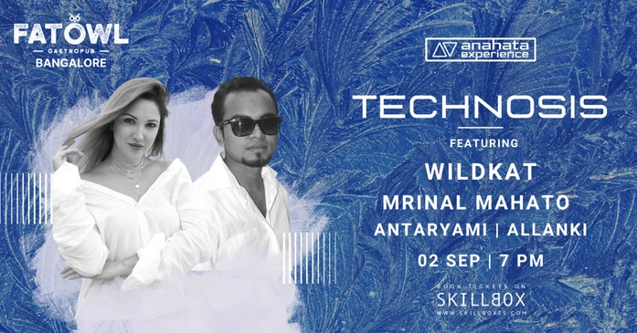 TECHNOSIS Featuring WILDKAT & MRINAL MAHATO Supported by Antaryami & Allanki