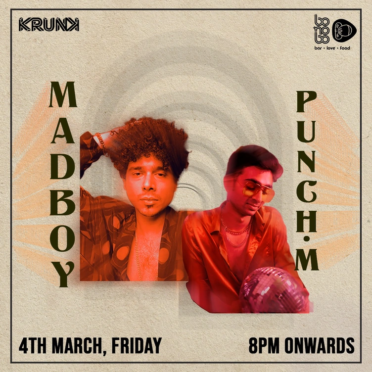 Krunk Presents Madboy & Punch M @ Bonobo, Mumbai