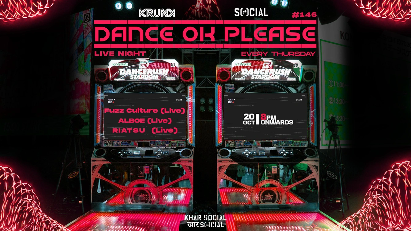 Dance OK Please 146: Fuzzculture (Live), Alboe (Live), Riatsu (Live) @ Khar Social, Mumbai