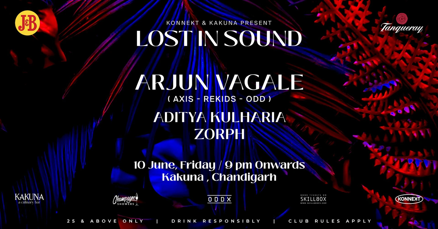 Konnekt & Kakuna Present Lost in Sound feat Arjun Vagale, Aditya Kulharia & Zorph