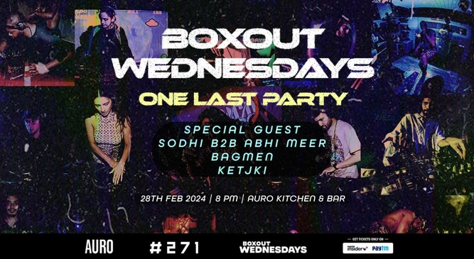 Boxout Wednesdays #271 with Special Guest, Sodhi b2b Abhi Meer, BAGMEN and Ketjki
