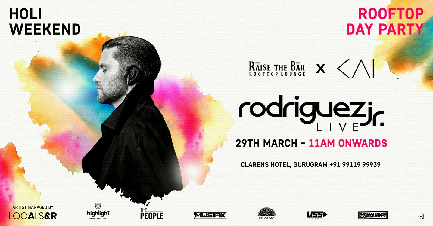 Rodriguez Jr Live On Holi At Raise The Bar (Holi Rooftop Day Party)