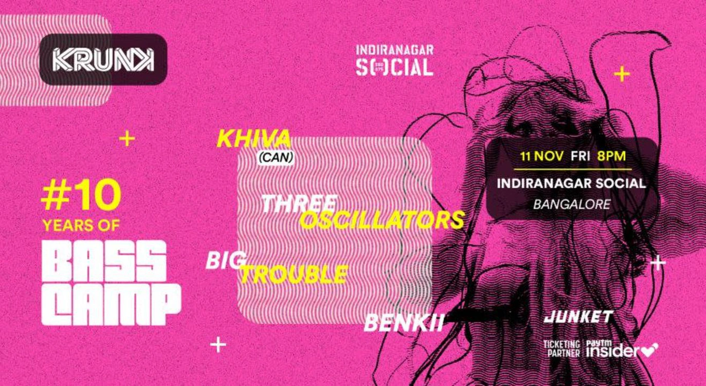 Bass Camp Festival 2022 @ Indiranagar Social, Bangalore Day 2 ft. Khiva (CAN), Three Oscillators