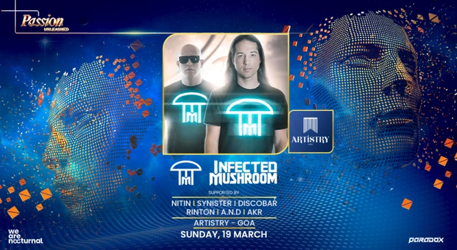 Passion Unleashed presents Infected Mushroom at Artistry, Goa