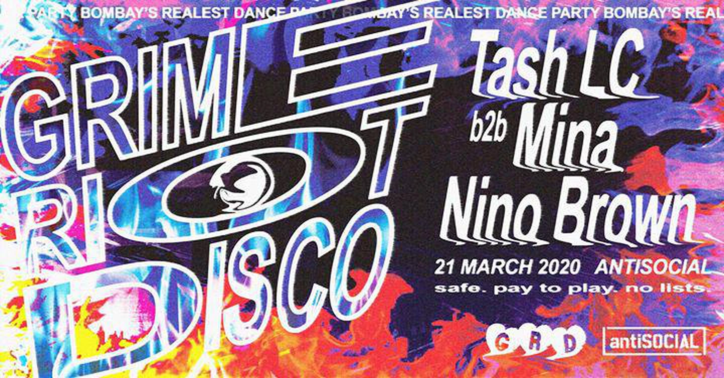 Grime Riot Disco: Tash LC b2b Mina / Nino Brown