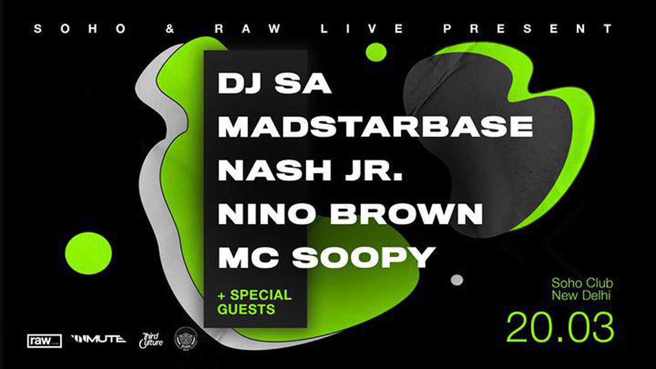 Soho & Raw Live Present DJ SA, MadStarBase, Nash JR, Nino Brown