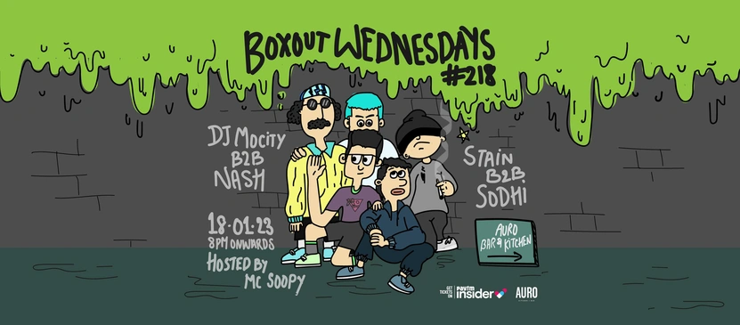 Boxout Wednesdays #218 with DJ MoCity, Nash, Stain, Sodhi & MC Soopy