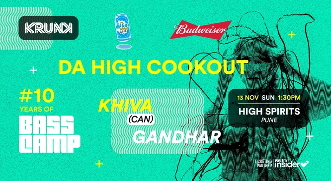 Bass Camp Festival 2022 @ Da High Cookout, High Spirits, Pune ft. Khiva, Gandhar