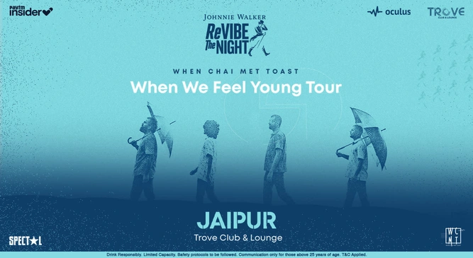 When Chai Met Toast, When We Feel Young Tour | Jaipur