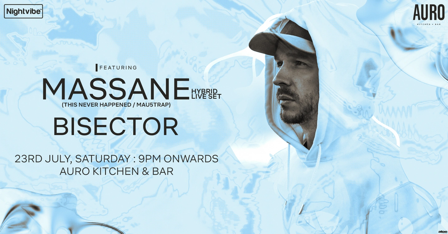 Nightvibe presents Massane (This Never Happened) & Bisector at Auro