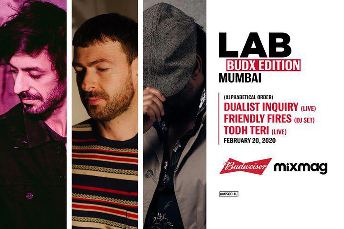 The Lab Mumbai: Dualist Inquiry, Friendly Fires, Todh Teri
