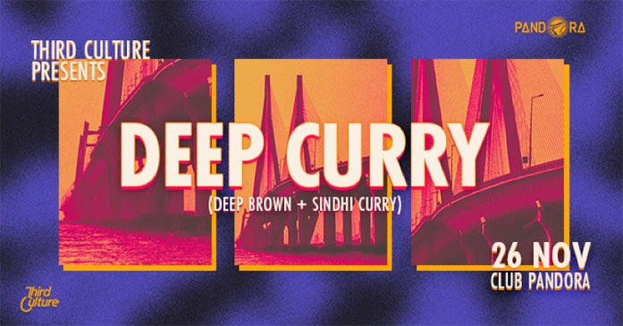 Third Culture presents Deep Curry at Club Pandora Mumbai