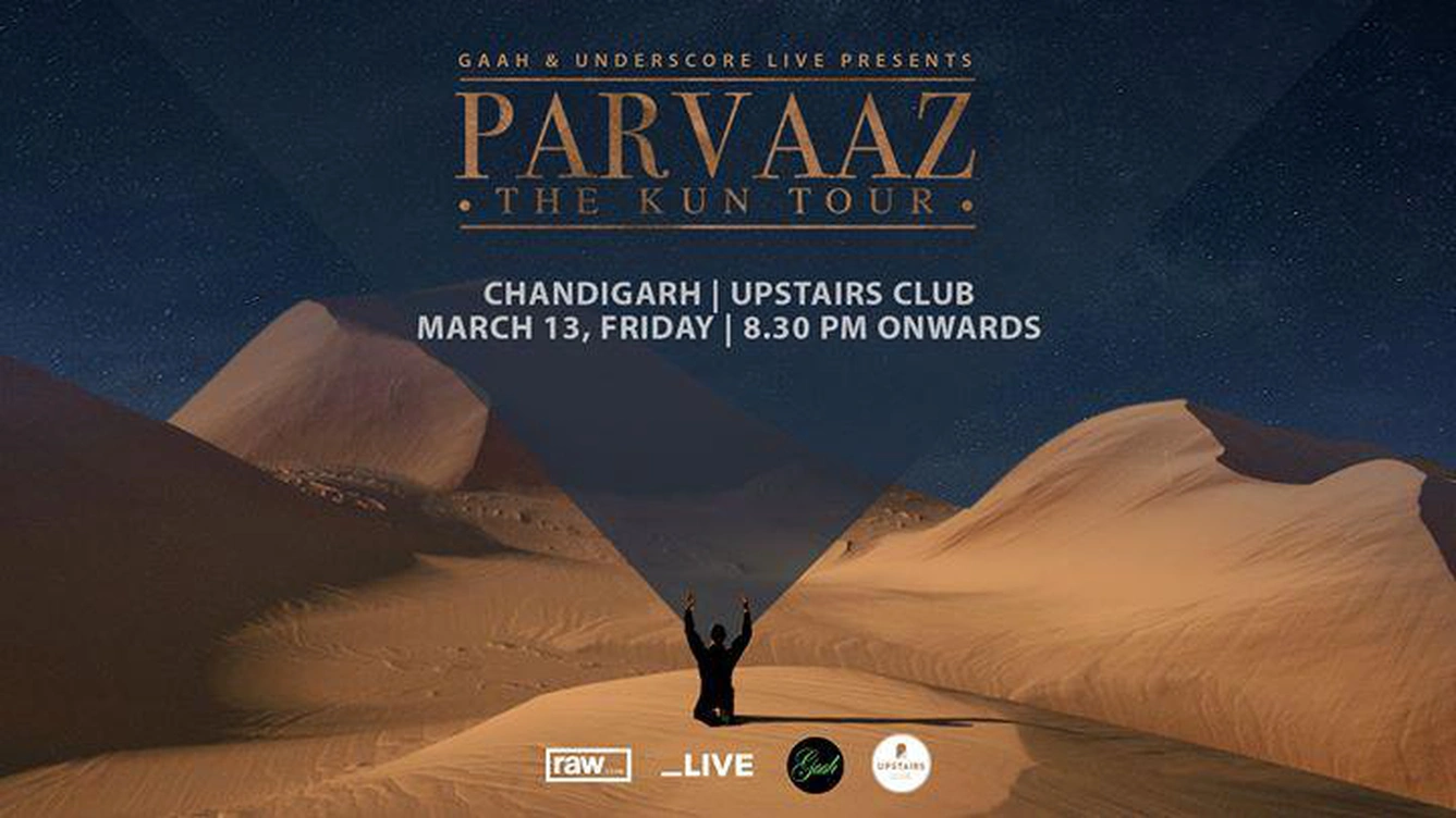 Gaah & Underscore Live Present Parvaaz - The Kun Tour