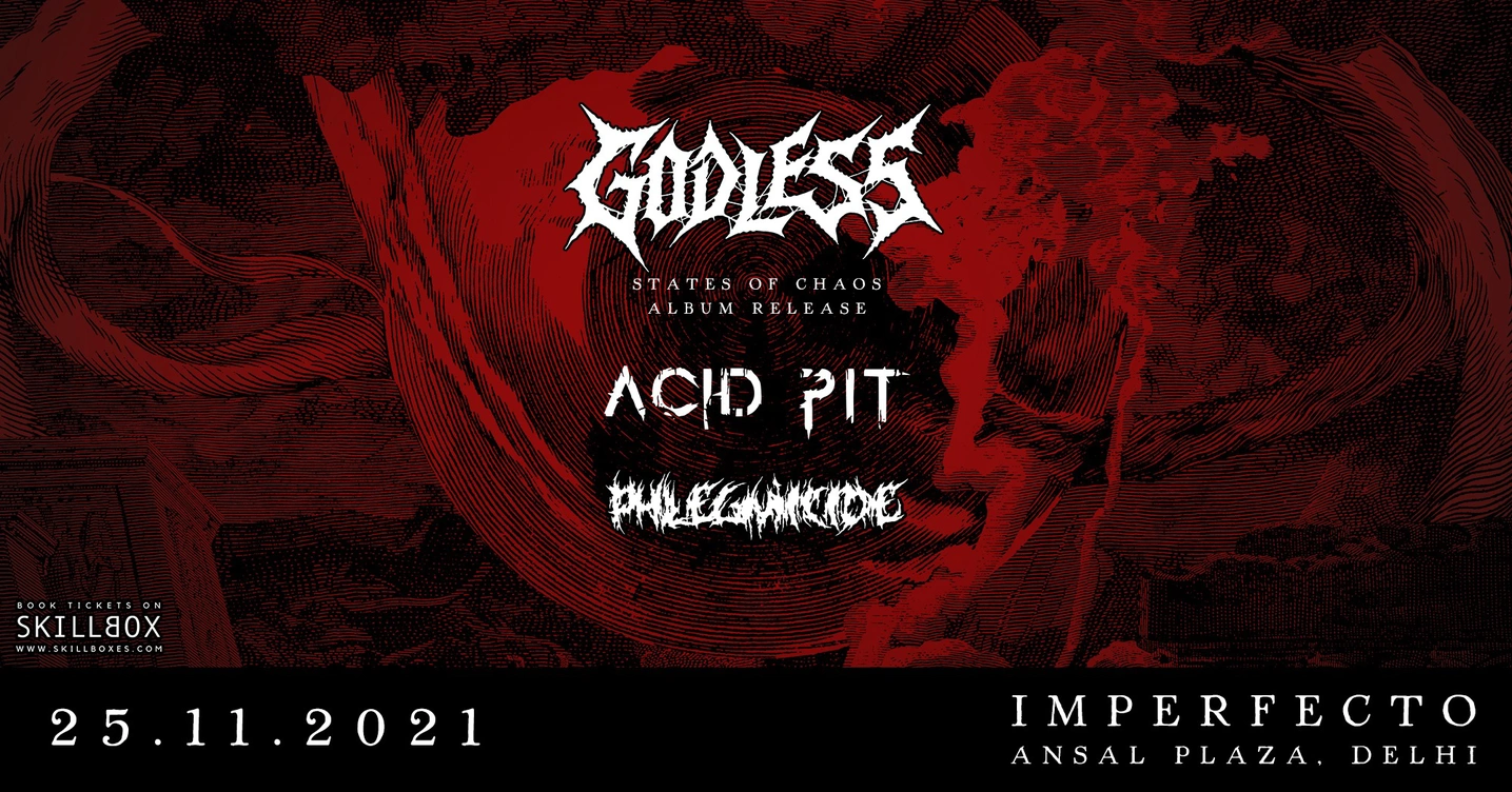 GODLESS (Delhi Album Launch) Ft. Acid Pit & Phlegmicide