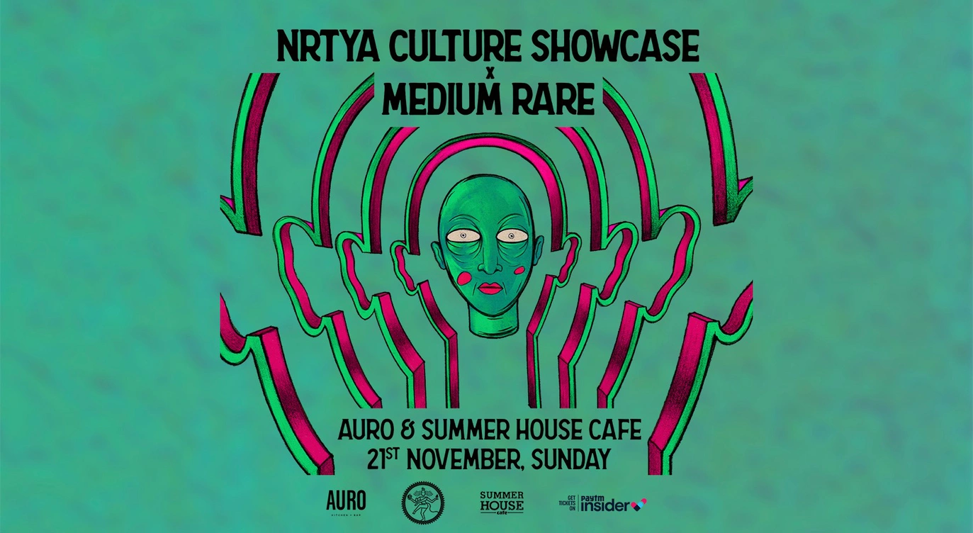 nrtya Culture Showcase x Medium Rare at Auro & Summer House Cafe on 21st Nov, Sunday