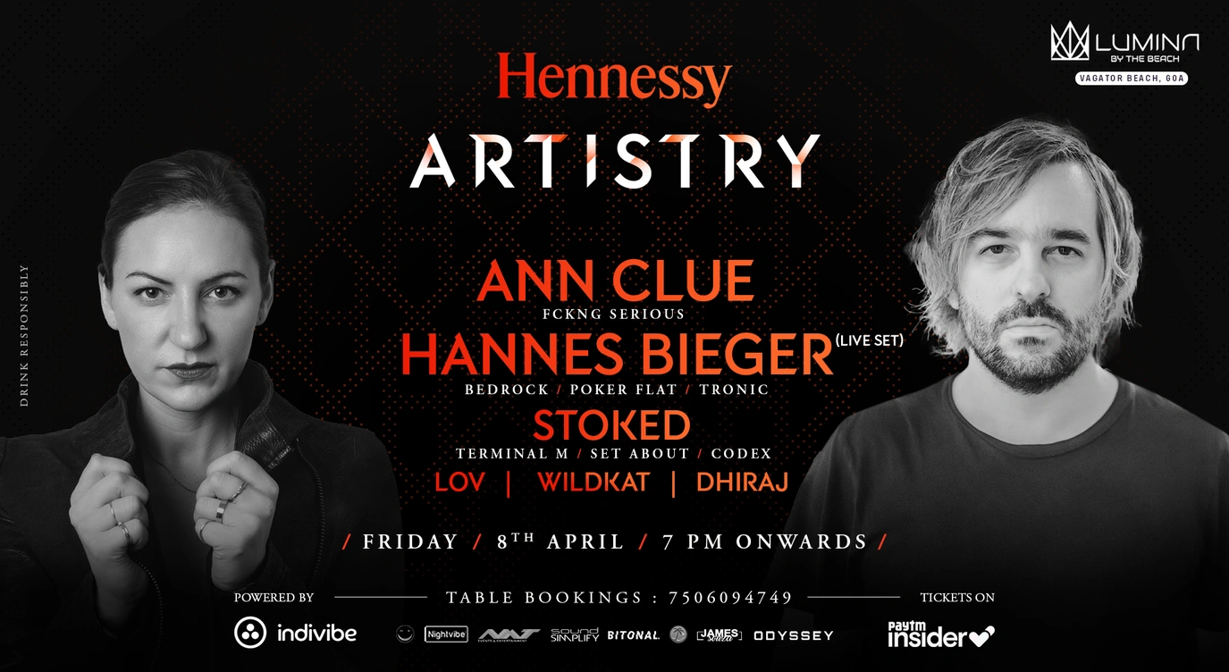 Hennessy Artistry presents Ann Clue (Fckng Serious) & Hannes Bieger (Bedrock) at Lumina GOA