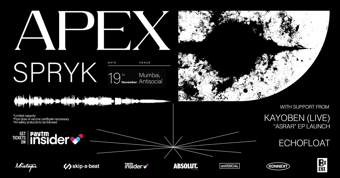 SPRYK - APEX AV Mumbai w/ Kayoben (Live) & EchoFloat