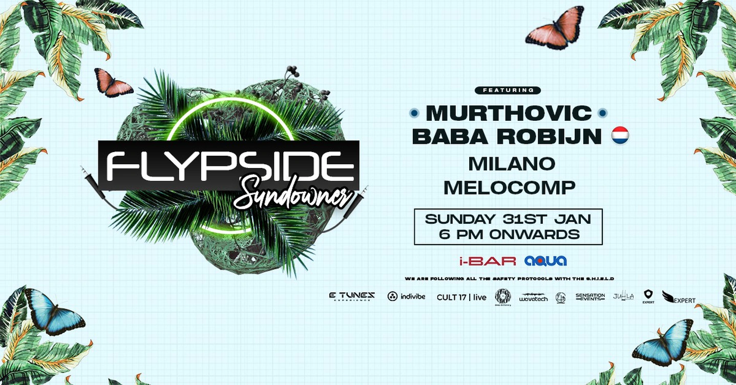 Flypside Sundowner at The Park Bangalore with Murthovic, Baba Robijn (NL) & Milano
