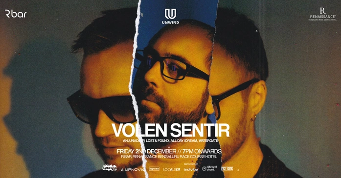 Unwind Events presents VOLEN SENTIR (Anjunadeep / All Day I Dream) at Renaissance Hotel | DEC 2ND
