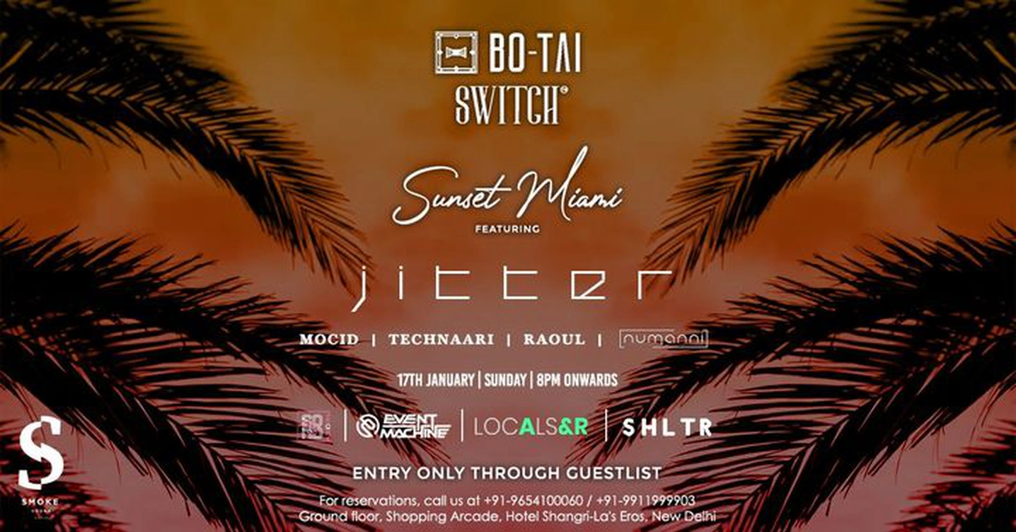 Sunset Miami w/ Jitter and more at Bo-Tai Switch
