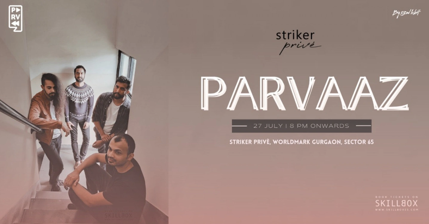 Striker Privé Presents Parvaaz