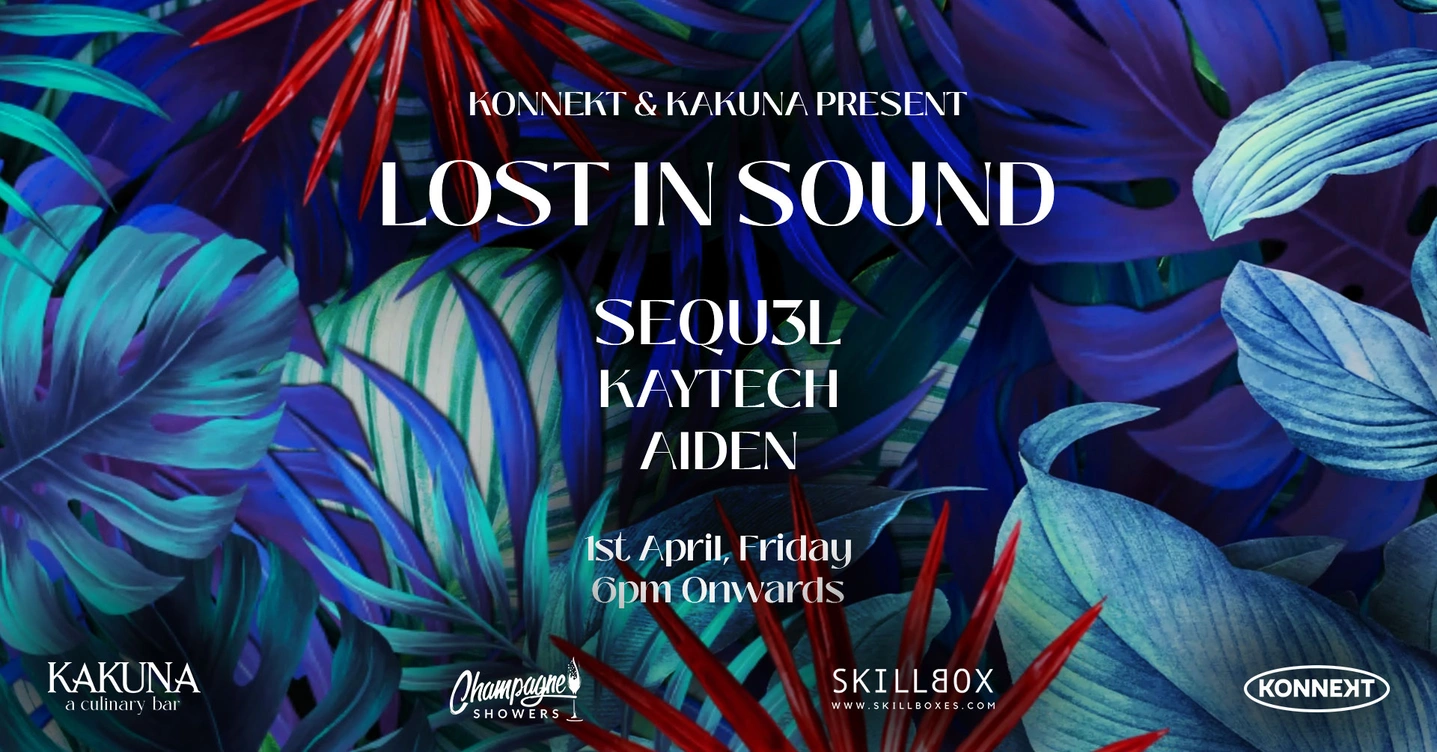 Konnekt & Kakuna Present Lost in Sound feat Sequel, Kaytech & Aiden