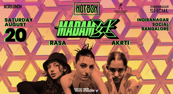 Krunk presents Hotbox ft. Madam X (UK/GR), Rasa & Akrti @ Indiranagar Social, Bangalore