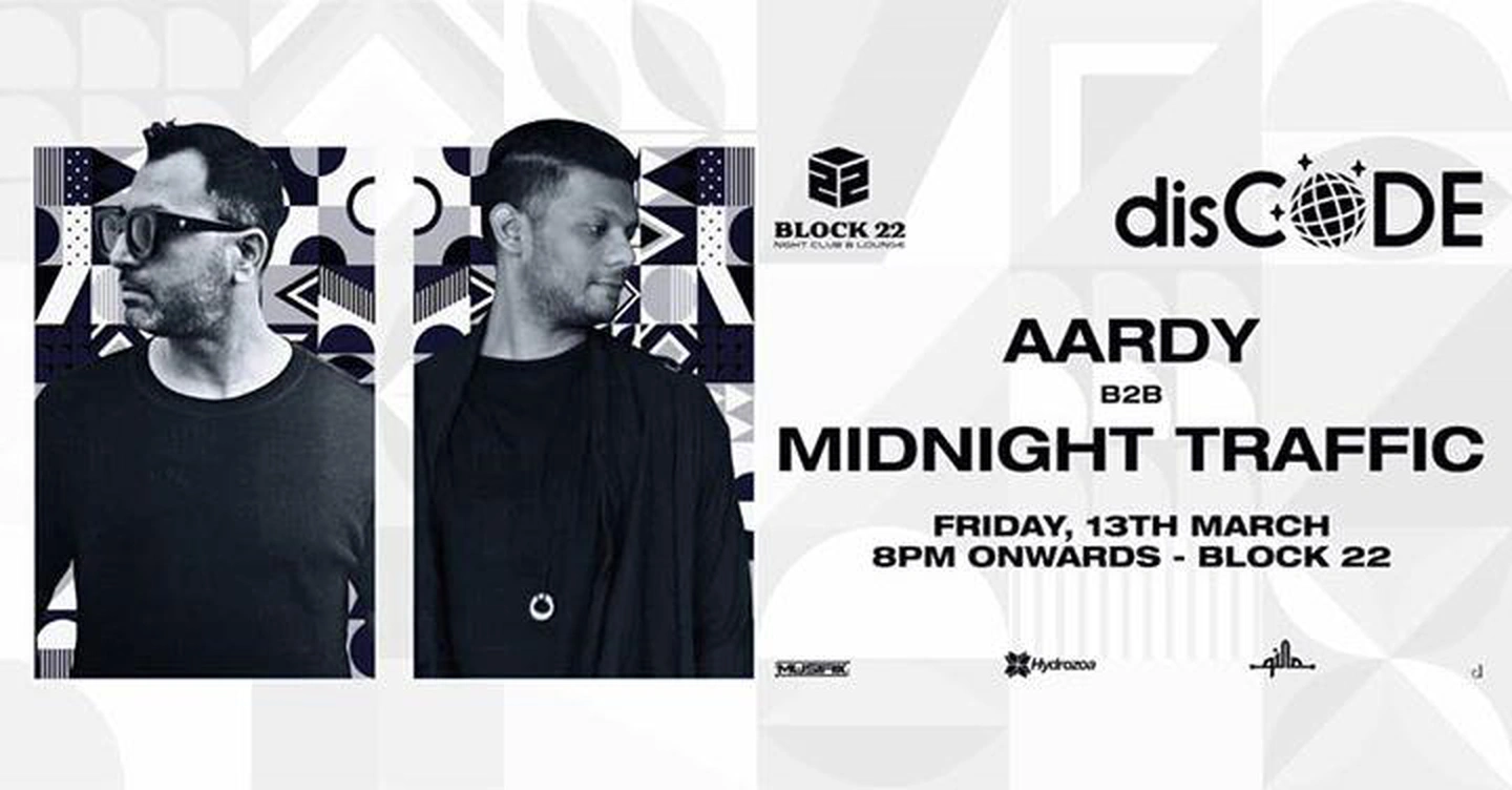 DisCODE :: AARDY X MIDNIGHT TRAFFIC :: 13th March :: 8pm