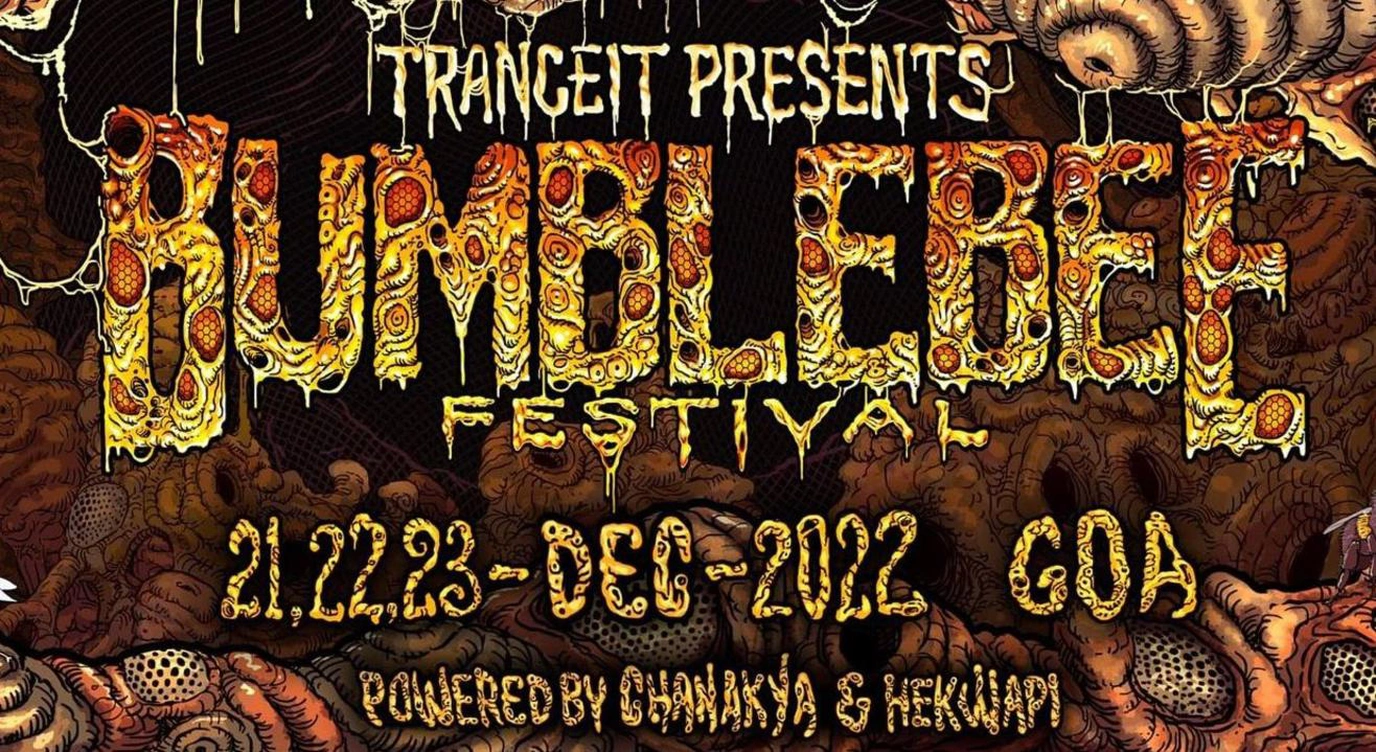 BUMBLEBEE |  DEC - 21/22/23 - 2022 |  GOA