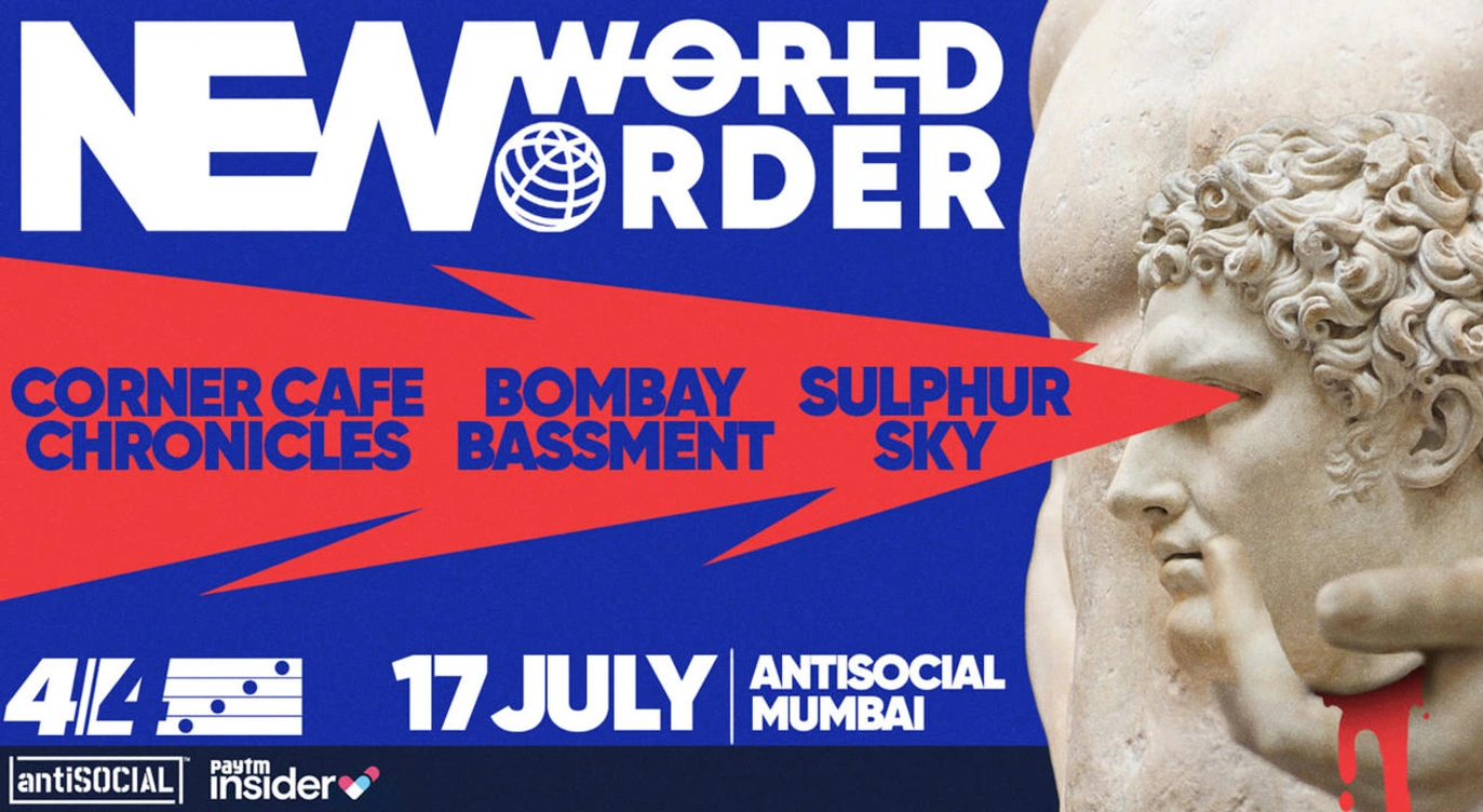 NEW WORLD ORDER 3.0 - Sulphur Sky, Corner Cafe Chronicles, Bombay Bassment