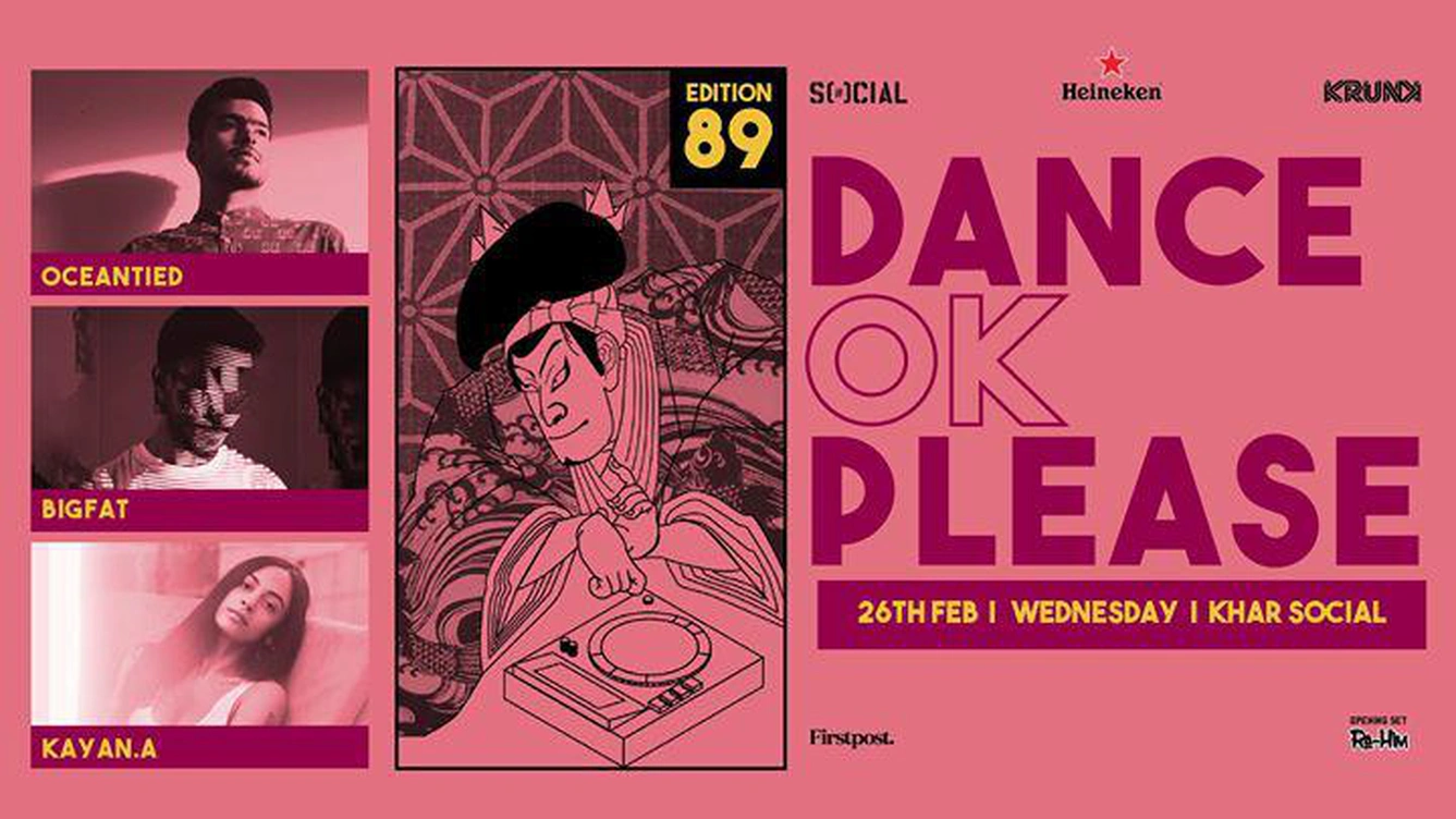 Dance OK Please 89: Oceantied, Bigfat & Kayan.a