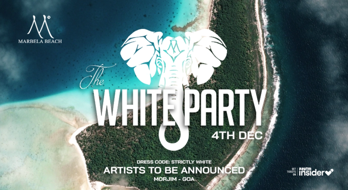 The White Party - Marbela Beach Goa