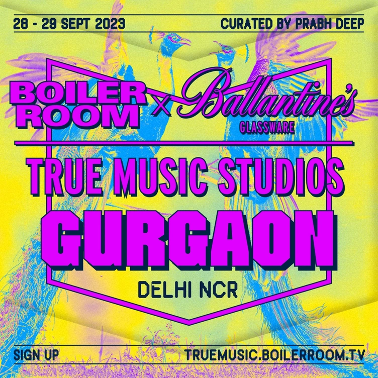 Boiler Room x Ballantine's True Music Studios: Delhi NCR (Gurgaon)