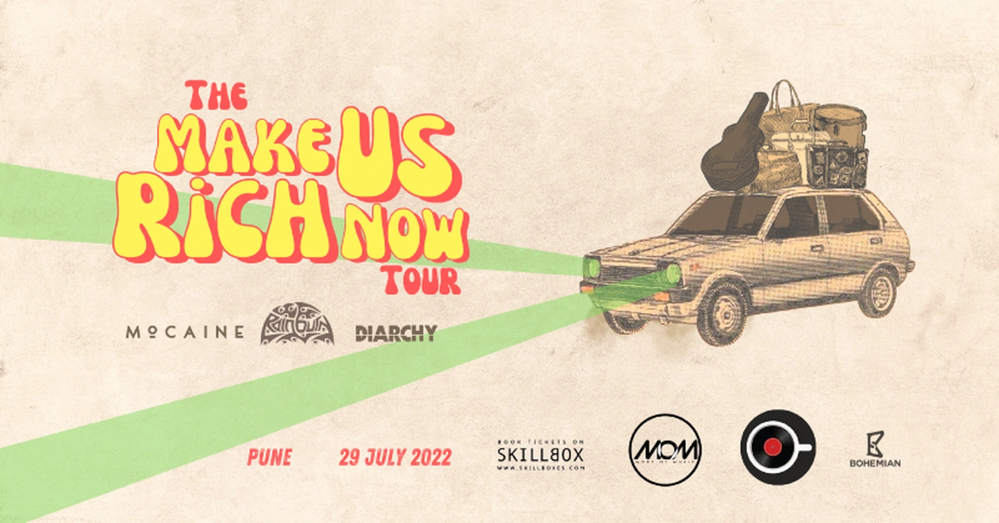 The Make Us Rich Now Tour | 29th July | Pune