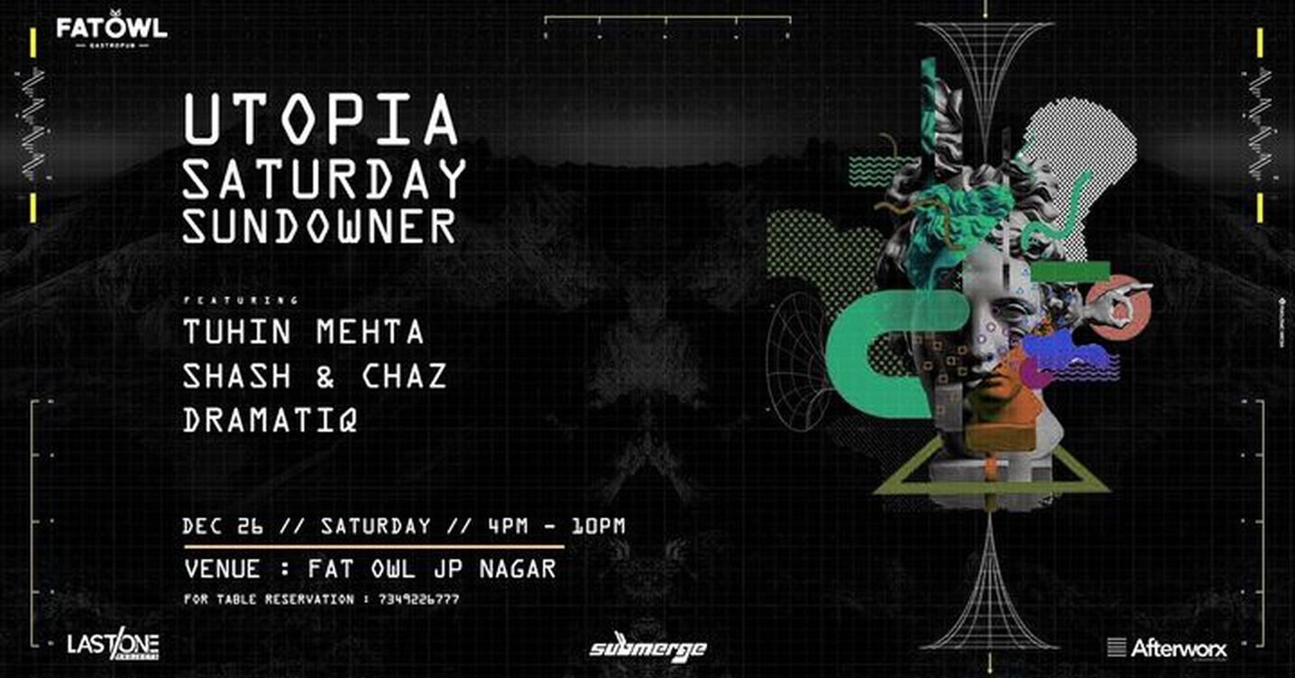 Utopia Sundowner ft. Tuhin Mehta + Shash & Chaz