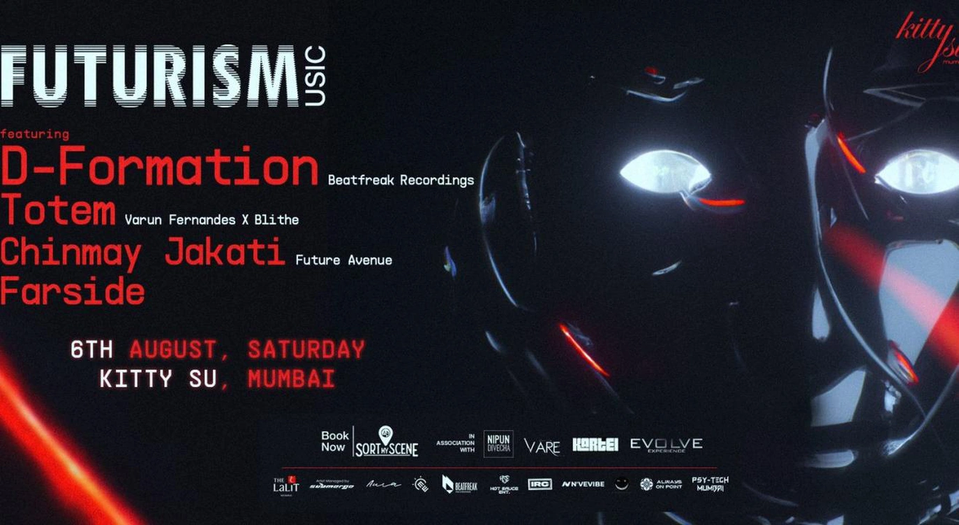 Kitty Su Mumbai Presents Futurism ft. D Formation